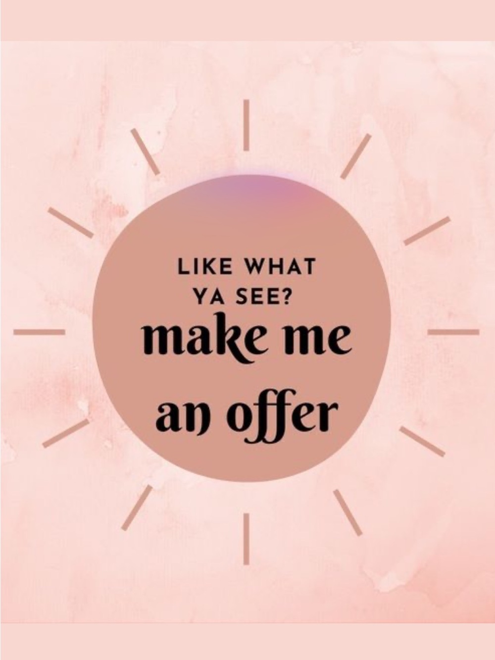 Make Me An Offer!!!